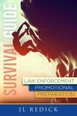 Survival Guide to Law Enforcement Promotional Preparation - Jonni Redick