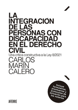 La integración de las personas con discapacidad en el Derecho Civil - Carlos Marín Calero