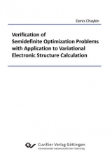 Verification of Semidefinite Optimization Problems with Application to Variational Electronic Structure Calculation - Denis Chaykin