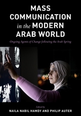 Mass Communication in the Modern Arab World - 