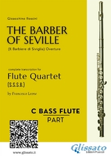 bass Flute: The Barber of Seville for Flute Quartet - Gioacchino Rossini