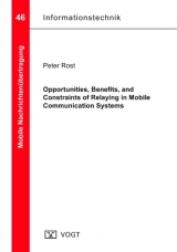 Opportunities, Benefits, and Constraints of Relaying in Mobile Communication Systems - Peter Rost