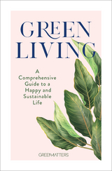 Green Living -  Green Matters