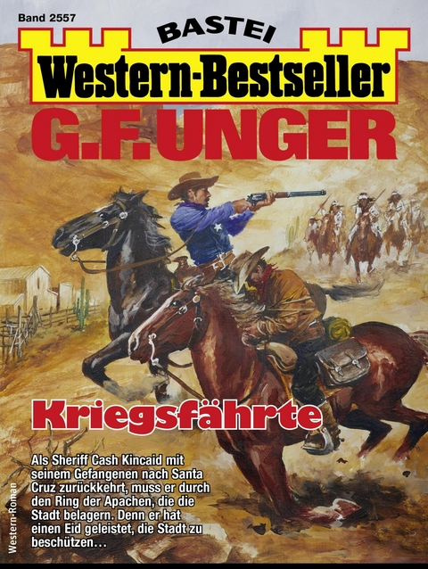 G. F. Unger Western-Bestseller 2557 - G. F. Unger