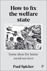 How to Fix the Welfare State - Paul Spicker