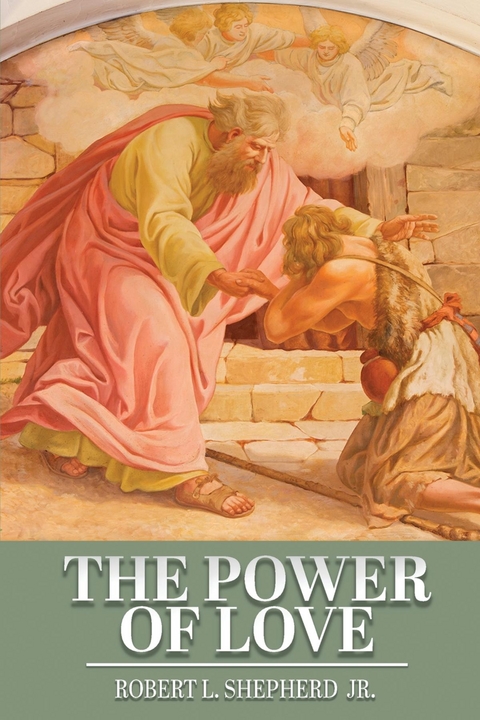 Power of Love -  Robert L. Shepherd