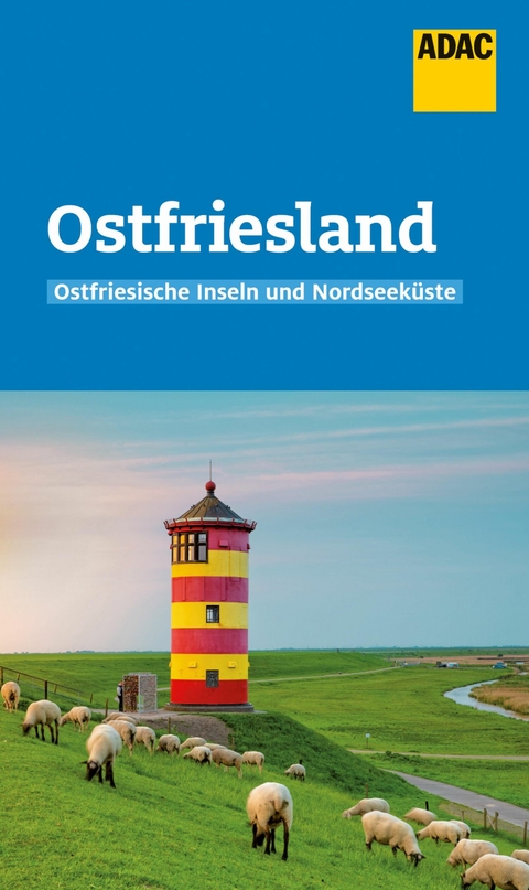 ADAC Reiseführer Ostfriesland und Ostfriesische Inseln -  Andrea Lammert