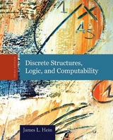 Discrete Structures, Logic, And Computability - Hein, James L.