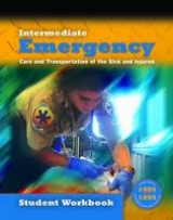 Intermediate: Emergency Care And Transportation Of The Sick And Injured Student Workbook - American Academy of Orthopaedic Surgeons (AAOS)