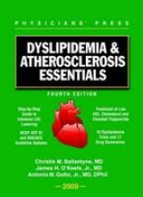 Dyslipidemia & Atherosclerosis Essentials - Ballantyne, Christie M.; O'Keefe, James H., Jr.; Gotto, Antonio M.