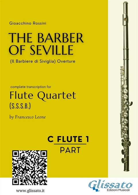 Flute 1: The Barber of Seville for Flute Quartet - Gioacchino Rossini