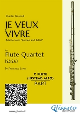 C Flute (instead alto Flute) : "Je Veux Vivre" for Flute Quartet -  Charles Gounod, a cura di Francesco Leone