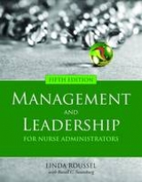 Management and Leadership for Nurse Administrators - Roussel, Linda A.; Swansburg, Russell C.