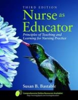 Nurse as Educator - Bastable, Susan B.