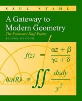 A Gateway to Modern Geometry: The Poincare Half-Plane - Stahl, Saul