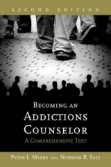 Becoming an Addictions Counselor - Myers, Peter L.; Salt, Norman R.