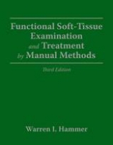 Functional Soft Tissue Examination And Treatment By Manual Methods - Hammer, Warren I.