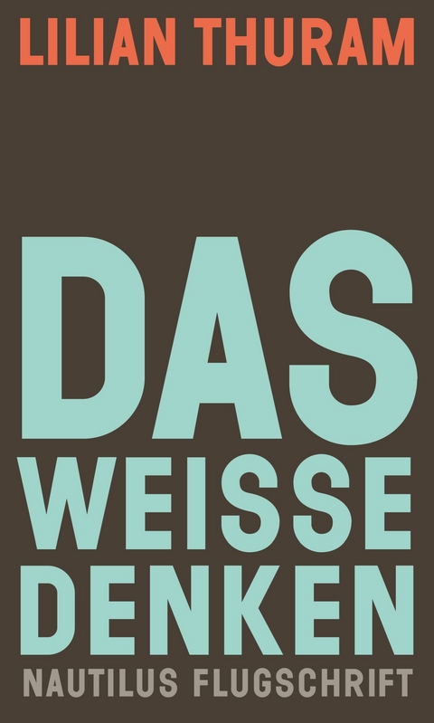 Das weiße Denken - Lilian Thuram