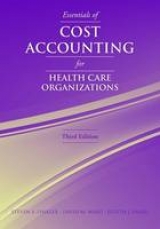 Essentials Of Cost Accounting For Health Care Organizations - Finkler, Steven A.; Ward, David M.; Baker, Judith J.