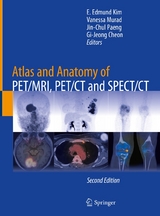 Atlas and Anatomy of PET/MRI, PET/CT and SPECT/CT - 