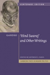 Gandhi: 'Hind Swaraj' and Other Writings Centenary Edition - Gandhi, Mohandas; Parel, Anthony J.