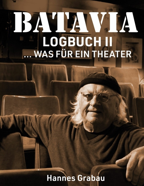 Batavia. Logbuch II -  Hannes Grabau