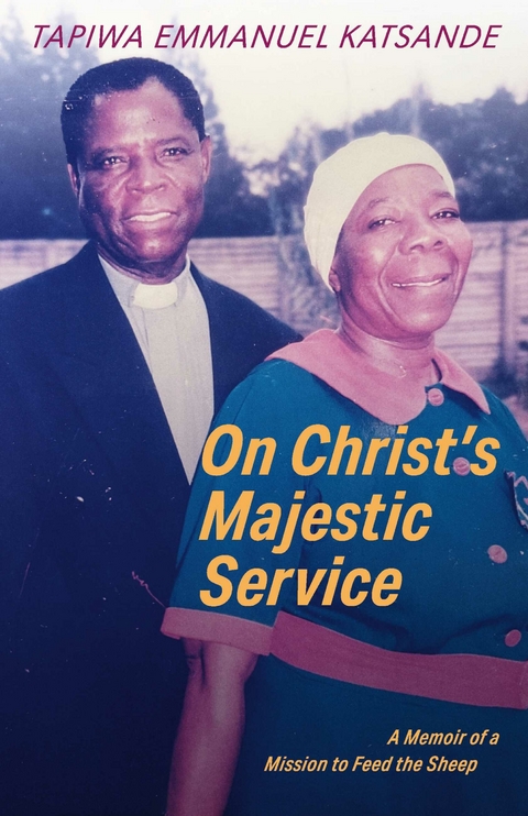 On Christ's Majestic Service -  Tapiwa Emmanuel Katsande
