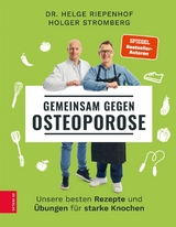 Gemeinsam gegen Osteoporose -  Helge Riepenhof,  Holger Stromberg