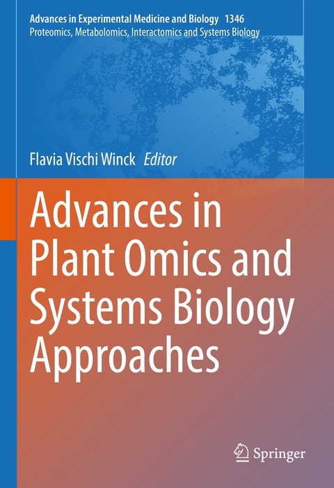 Advances in Plant Omics and Systems Biology Approaches - 