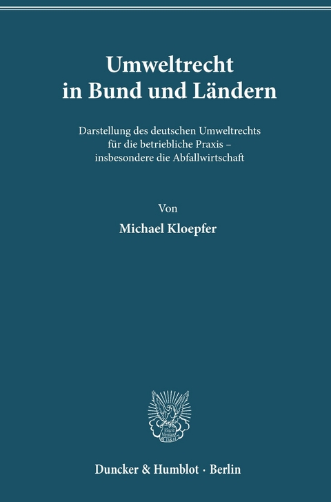 Umweltrecht in Bund und Ländern. -  Michael Kloepfer