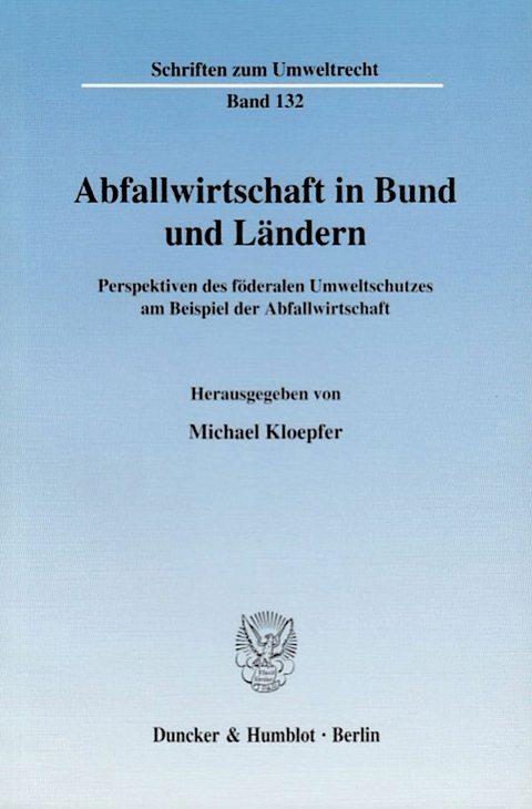 Abfallwirtschaft in Bund und Ländern. - 