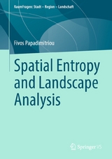 Spatial Entropy and Landscape Analysis -  Fivos Papadimitriou