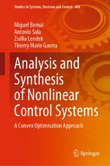 Analysis and Synthesis of Nonlinear Control Systems -  Miguel Bernal,  Antonio Sala,  Zsofia Lendek,  Thierry Marie Guerra