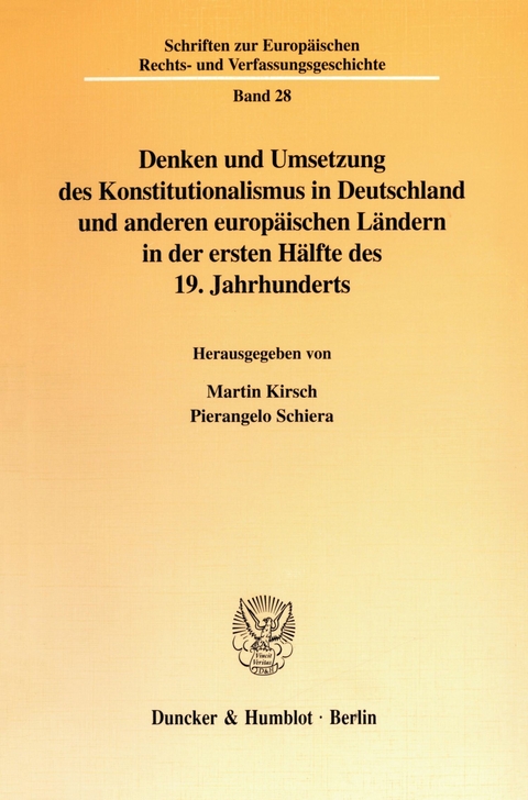 Denken und Umsetzung des Konstitutionalismus in Deutschland und anderen europäischen Ländern in der ersten Hälfte des 19. Jahrhunderts. - 