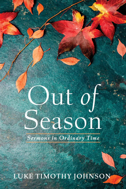 Out of Season - Luke Timothy Johnson