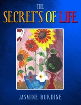 Secret's of Life -  Jasmine Burdine