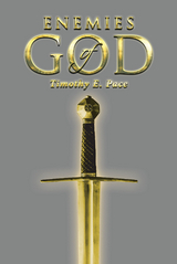 Enemies of God - Timothy E. Pace