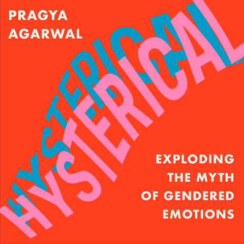 Hysterical -  Pragya Agarwal