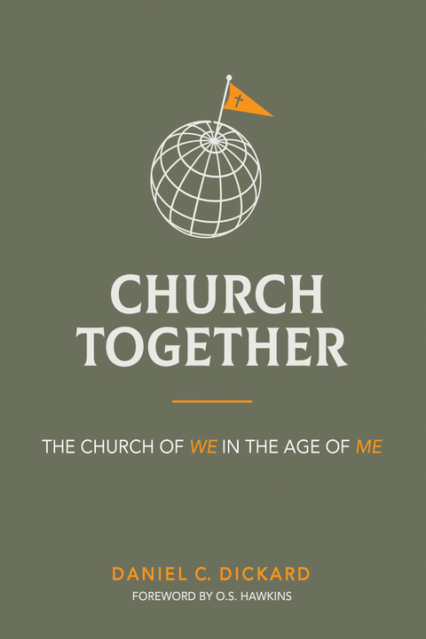 Church Together -  Daniel C. Dickard