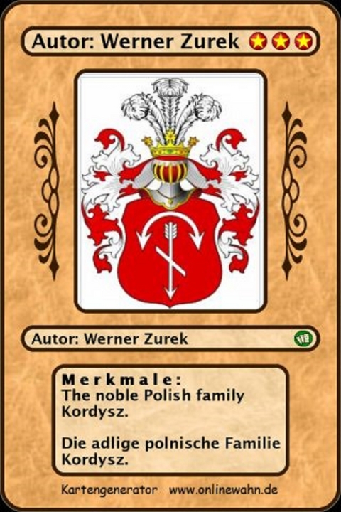 The noble Polish family Kordysz. Die adlige polnische Familie Kordysz. - Werner Zurek