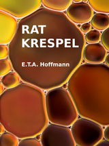 Rat Krespel - E. T. A. Hoffmann