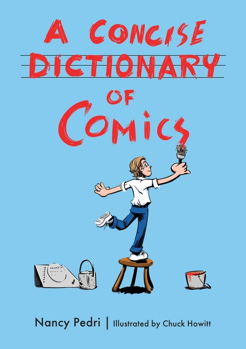 Concise Dictionary of Comics -  Nancy Pedri