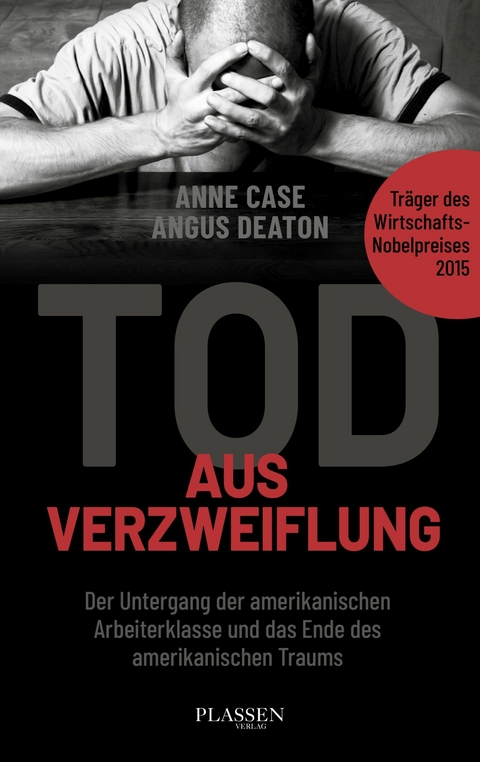 Tod aus Verzweiflung - Anne Case, Angus Deaton