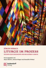 Liturgie im Prozess - 