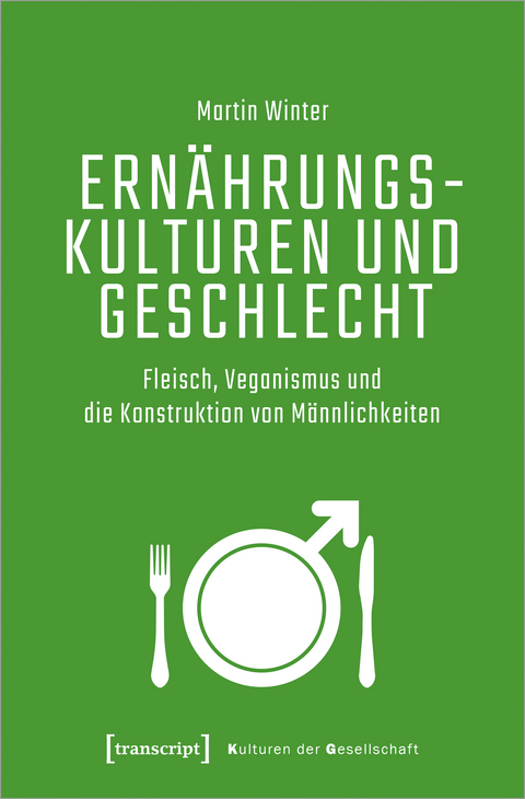 Ernährungskulturen und Geschlecht - Martin Winter