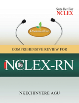 Dreamsalive Comprehensive Review for Nclex-Rn - Nkechinyere Agu