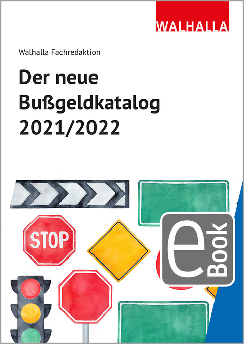 Der neue Bußgeldkatalog 2021/2022 -  Walhalla Fachredaktion