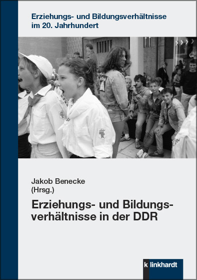 Erziehungs- und Bildungsverhältnisse in der DDR - 