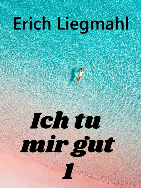 Ich tu mir gut 1 -  Erich Liegmahl