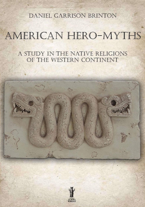 American Hero-Myths - Daniel Garrison Brinton
